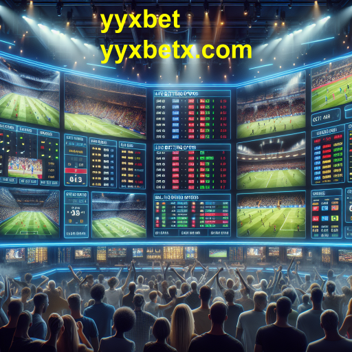 Apostas Ao Vivo: A Revolução das Apostas em Tempo Real no yyxbet